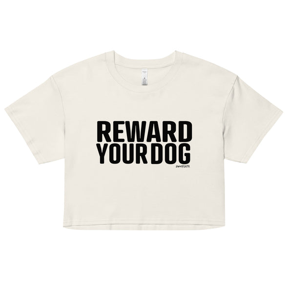 Reward Your Dog Crop Top
