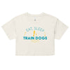 Dog Trainer Life Crop Top