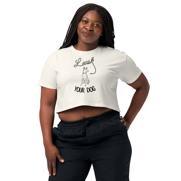 Leash Your Dog Crop Top