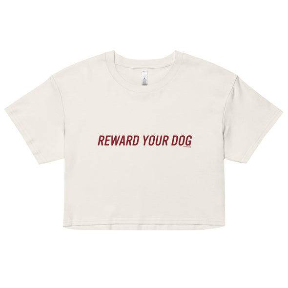 Reward Your Dog Crop Top