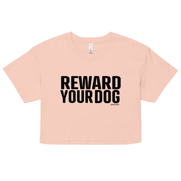 Reward Your Dog Crop Top