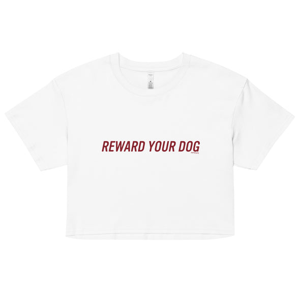 Reward Your Dog Crop Top