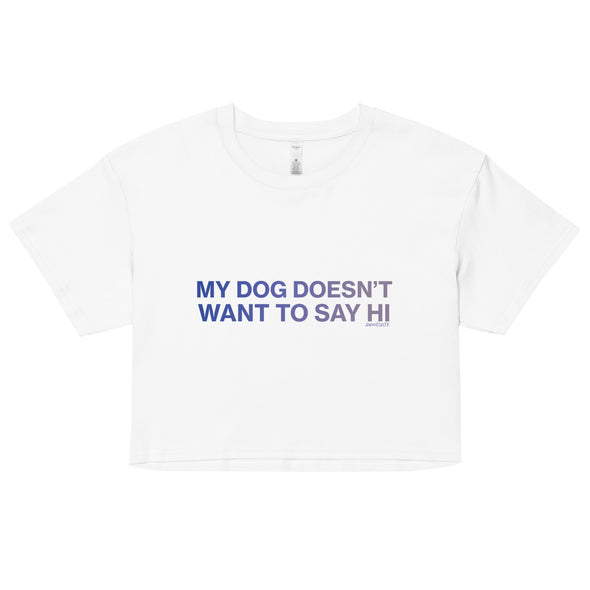 My Dog Crop Top