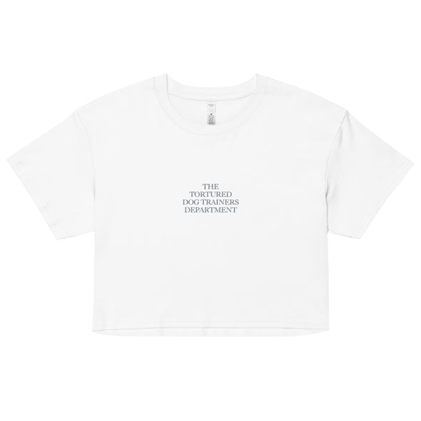 Tortured Dog Trainer Dept. (Embroidered) Crop Top