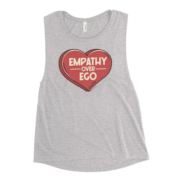 Empathy Over Ego Women's Muscle Tank