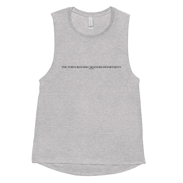 Tortured Dog Trainers Dept. Women's Muscle Tank