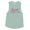 Leash Your Dog Women's Muscle Tank