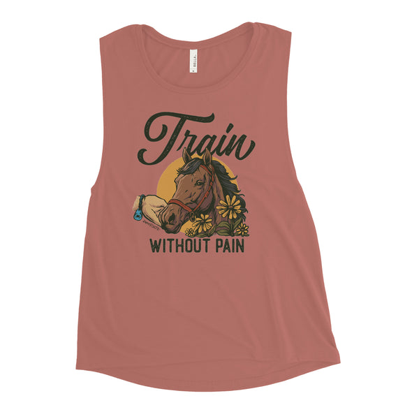 Equine Train W/O Pain Women's Muscle Tank