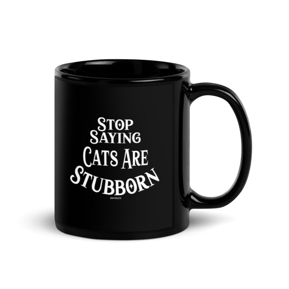 Stubborn Cat Black Mug