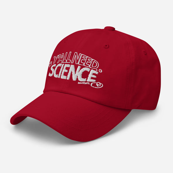 Y'all Need Science 2.0 Dad hat