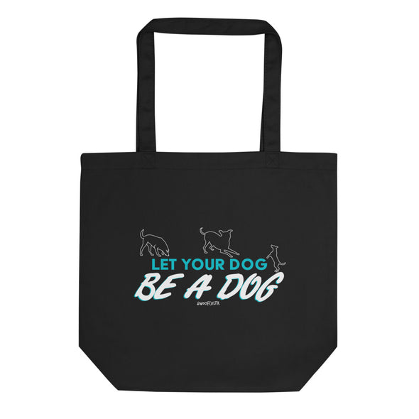 Let Your Dog Eco Tote