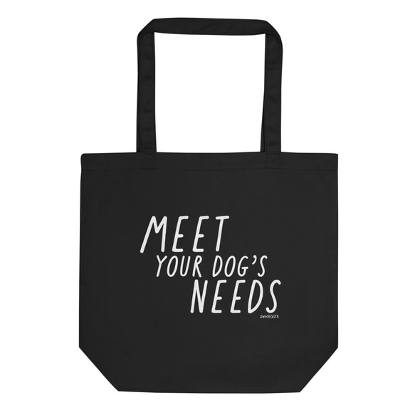 Meet Your Dog's Needs Eco Tote