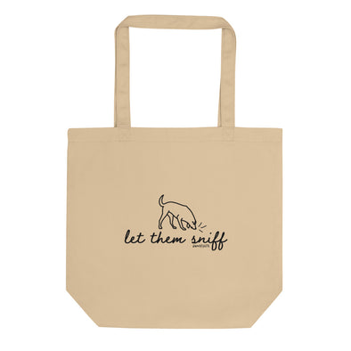 Let Them Sniff Eco Tote