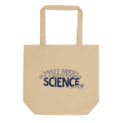 Y'all Need Science 2.0 Eco Tote