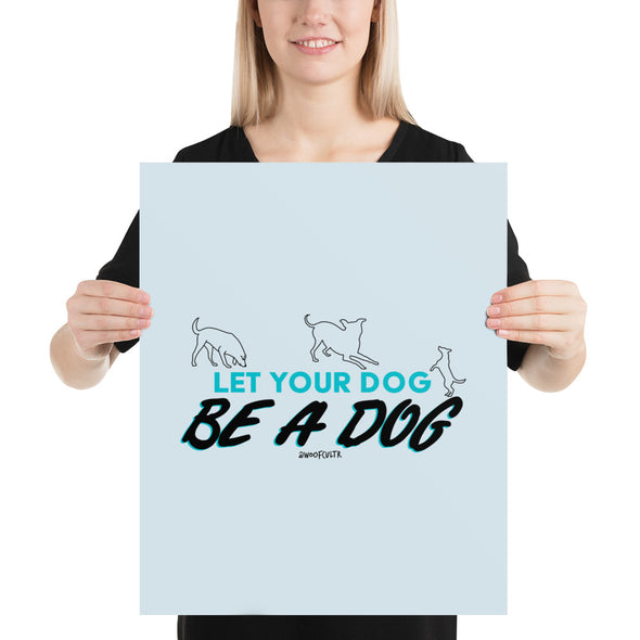 Let Your Dog 2 Matte Print
