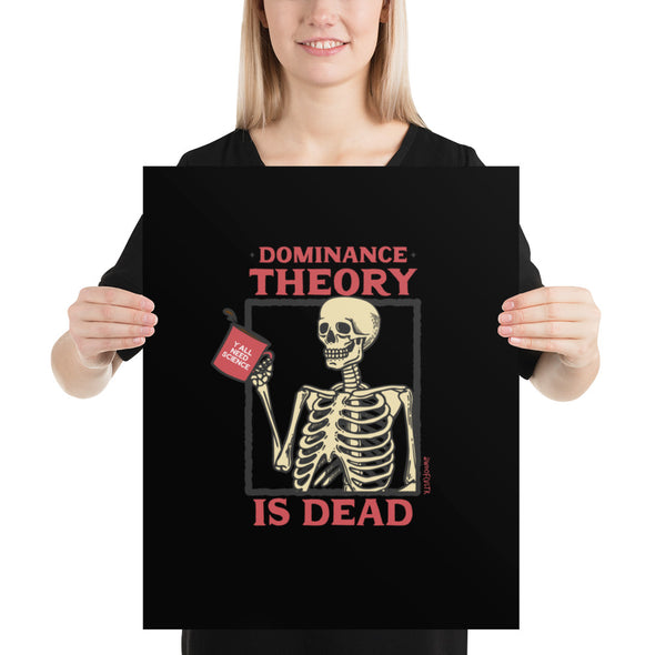 Dominance is Dead Matte Print