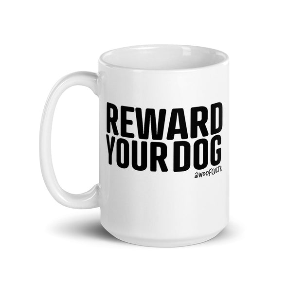 Reward Your Dog Mug
