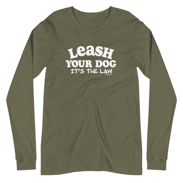 Leash Your Dog Unisex Long Sleeve
