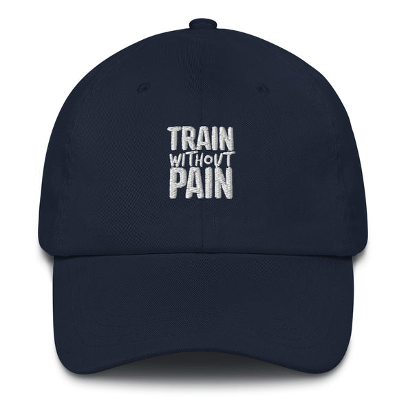 Train without Pain Dad hat