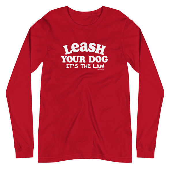 Leash Your Dog Unisex Long Sleeve