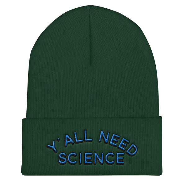 Y'all Need Science Beanie
