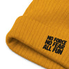 No Force, No Fear, All Fun Recycled Beanie