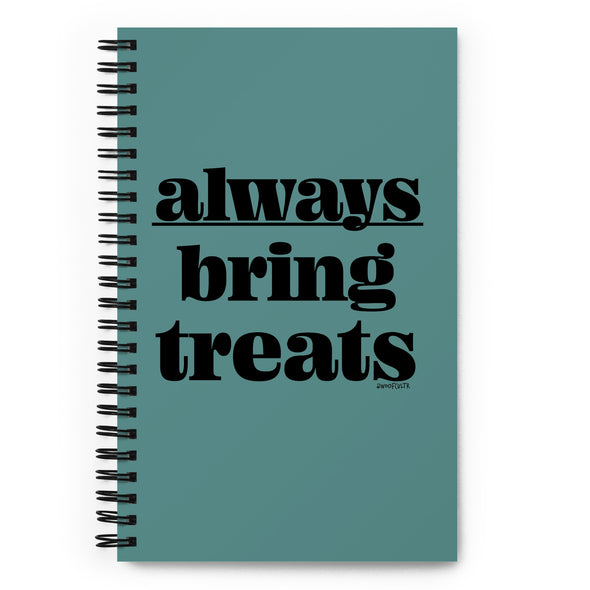 Always Bring Treats Notebook