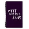 Meet Your Dog's Needs Notebook