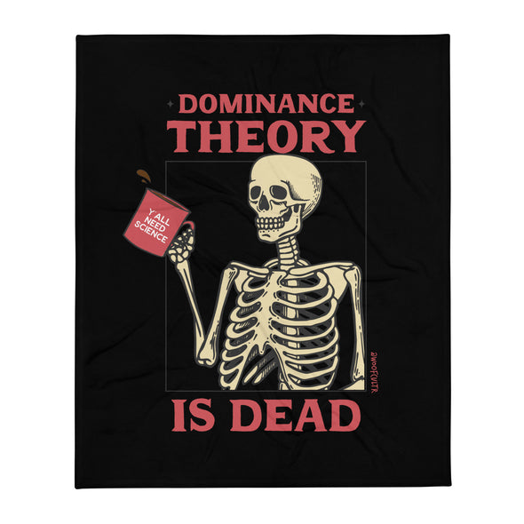 Dominance is Dead Throw Blanket