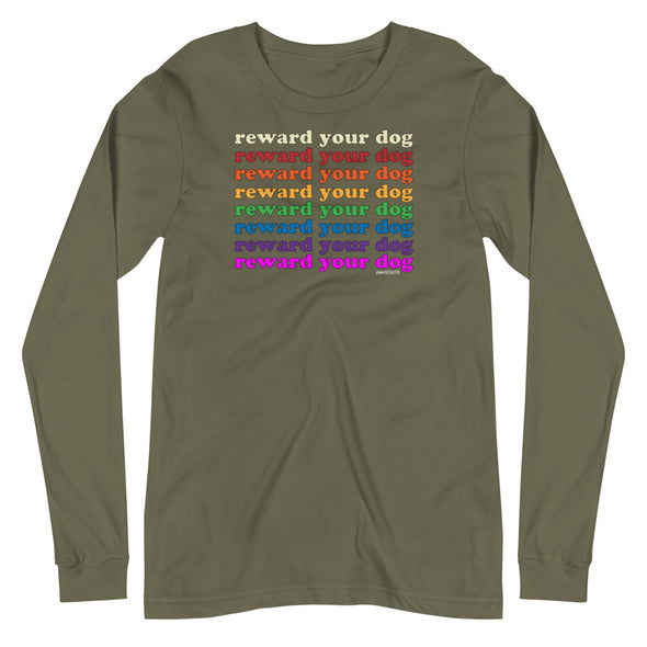 Rainbow Reward Your Dog Unisex Long Sleeve