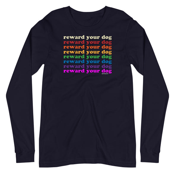 Rainbow Reward Your Dog Unisex Long Sleeve