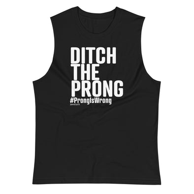 Ditch The Prong Unisex Muscle Tank