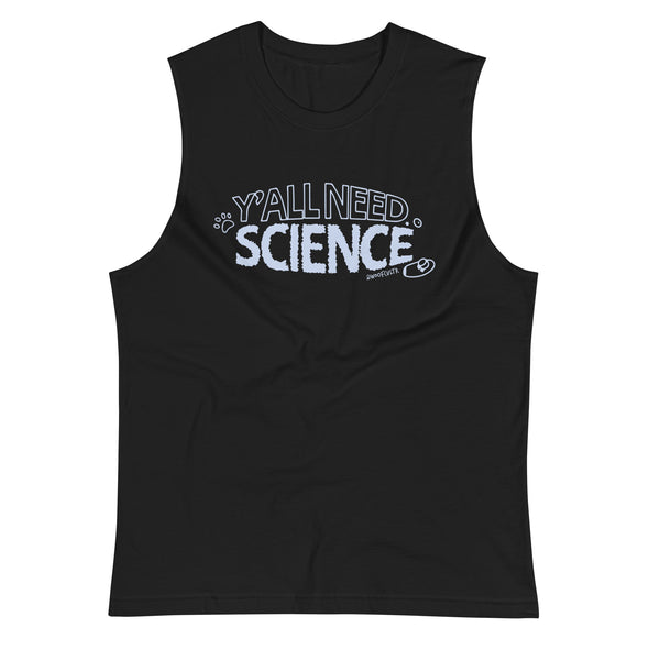 Y'all Need Science 2.0 Unisex Muscle Tank