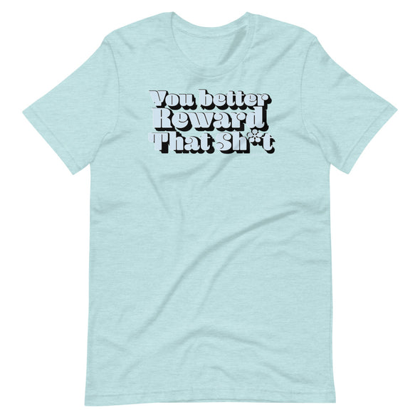 You Better Unisex T-Shirt