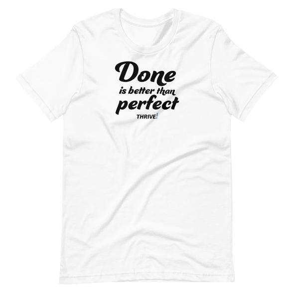 Done is better Unisex Tee
