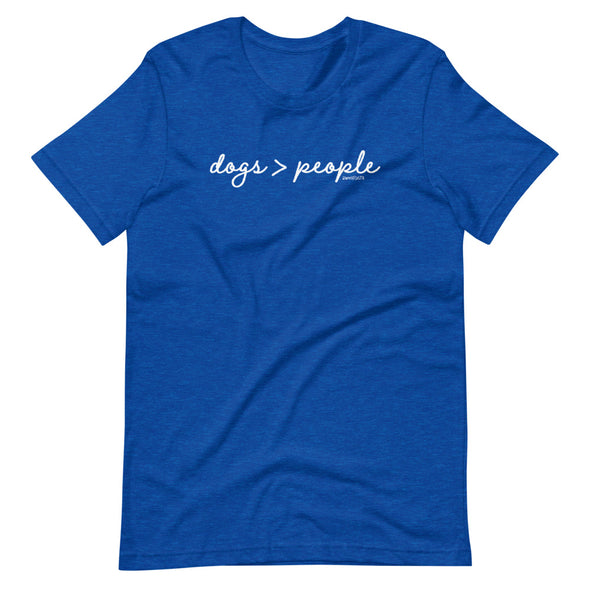 Dogs > People Unisex T-Shirt