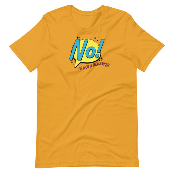 NO! Unisex T-Shirt