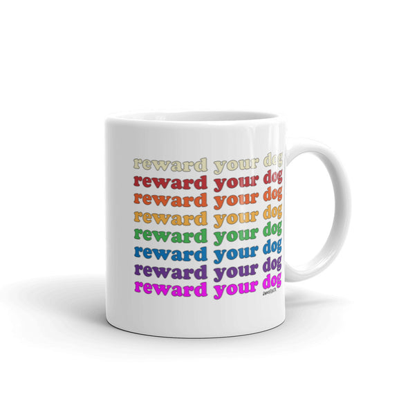 Rainbow Reward Your Dog Mug