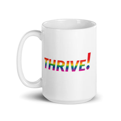 Rainbow THRIVE! Mug