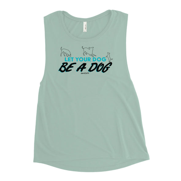 Let Your Dog Women's Muscle Tank