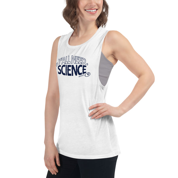 Y'all Need Science 2.0 Women's Muscle Tank